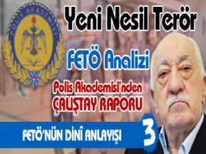 Yeni Nesil Terör, FETÖ: FETÖ'NÜN DİNÎ ANLAYIŞI