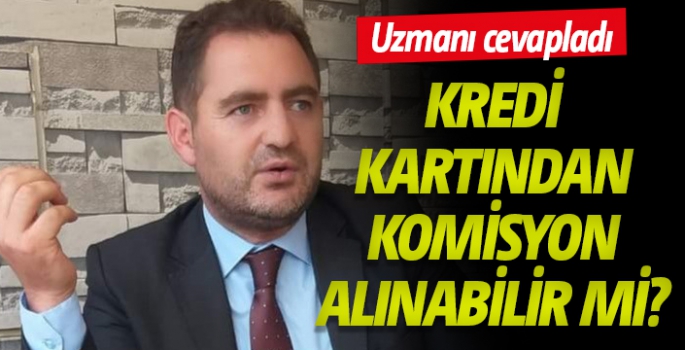 Kredi kartından komisyon alınabilir mi?