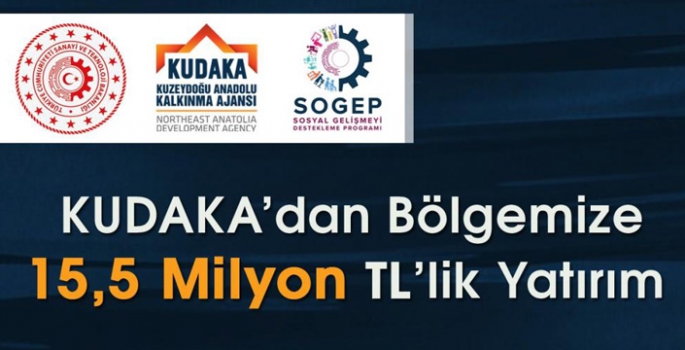 KUDAKA’dan SOGEP kapsamında bölgeye 15,5 milyon TL’lik yatırım