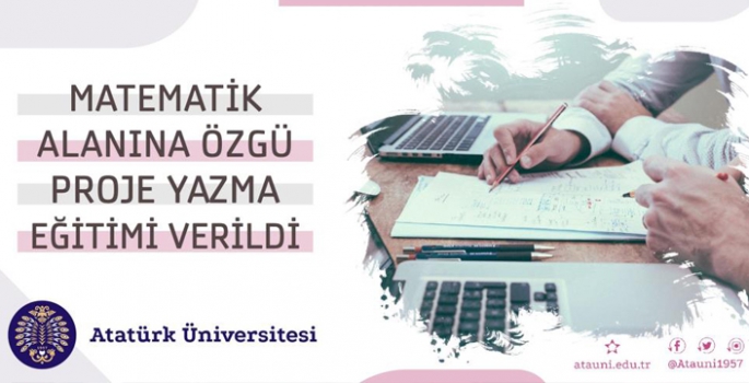 Matematik alanına özgü proje yazma eğitimi verildi