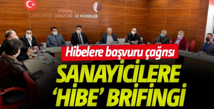 Sanayicilere ‘hibe’ brifingi