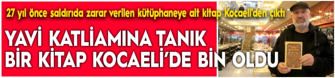 Teröristlerin katliam yaptığı köyün 1 mühürlü kitabı, Kocaeli’nde 1000 oldu