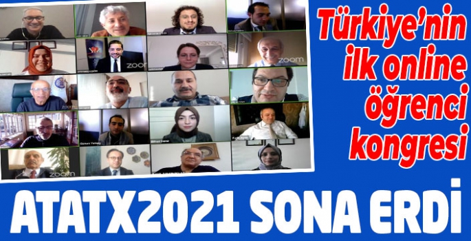 Türkiye’nin ilk online öğrenci kongresi ATATX2021 sona erdi