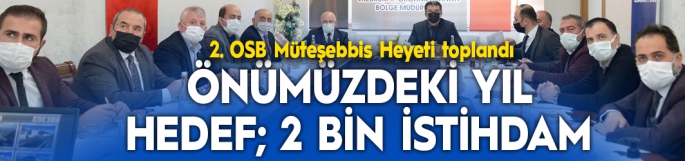 Vali Memiş Başkanlığında 2. OSB Müteşebbis Heyeti toplandı