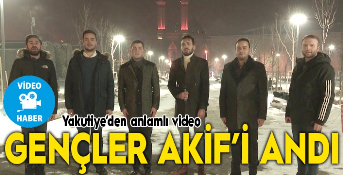 Yakutiye Akif’i video kliple andı